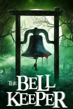 Download The Bell Keeper (2023) WEB-DL Dual Audio {Hindi-English} 480p [440MB] | 720p [930MB] | 1080p [1.6GB]