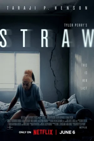 Download Straw | Tyler Perry’s STRAW (2025) WEB-DL Dual Audio {Hindi-English} 480p [390MB] | 720p [1.1GB] | 1080p [2.1GB]