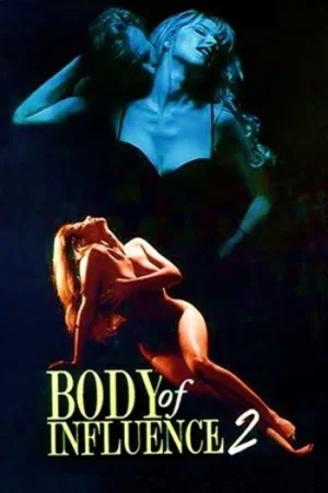 Download [18+] Body of Influence 2 (1996) WEB-DL Dual Audio {Hindi-English} 480p [340MB] | 720p [1.1GB]