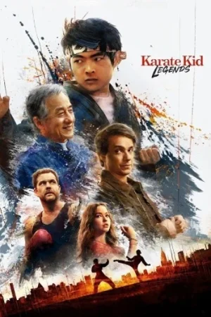 Download Karate Kid: Legends (2025) WEB-DL Dual Audio (Hindi DD5.1-English) 480p [350MB] | 720p [950MB] | 1080p [2.4GB] 4K SDR – 2160p