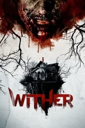 Download Wither (2012) Dual Audio {Hindi-English} BluRay 480p [350MB] | 720p [850MB] | 1080p [1.9GB]