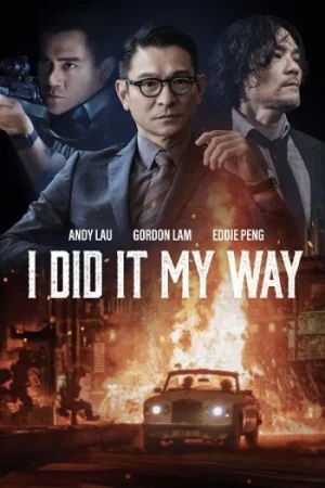 Download I Did It My Way (2023) Blu-Ray Dual Audio {Hindi-English} 480p [440MB] | 720p [1.2GB] | 1080p [2.4GB]