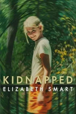 Download Kidnapped: Elizabeth Smart (2026) WEB-DL Dual Audio {Hindi-English} 480p [340MB] | 720p [600MB] | 1080p [2GB]