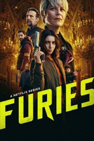 Download FURIES – Netflix Original (Season 1 – 2) Complete Dual-Audio {Hindi-English} 480p | 720p | 1080p WEB-DL